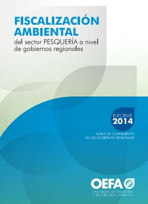 Fiscalización Ambiental del Sector Pesquería a Nivel de Gobiernos Regionales – Informe 2014