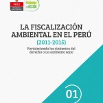 La Fiscalización Ambiental en el Perú(2011 – 2015)