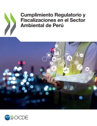 Cumplimiento regulatorio y fiscalizaciones en el sector ambiental de Perú (OECD 2020)